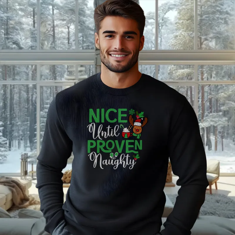 Nice Until Proven Naughty | Christmas Sweatshirt