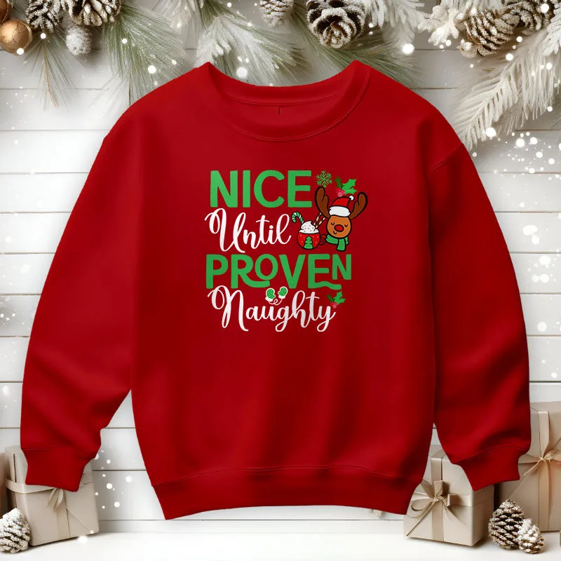 Nice Until Proven Naughty | Christmas Sweatshirt