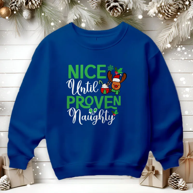 Nice Until Proven Naughty | Christmas Sweatshirt